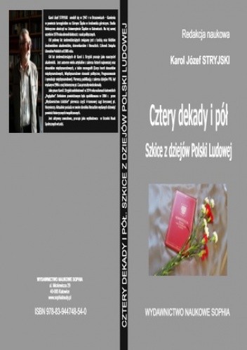 Cztery dekady i pół. Szkice z dziejów Polski Ludowej