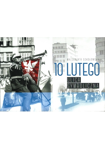 10 Lutego - ulica symboliczna
