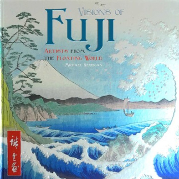 Visions of Fuji. Artists from the Floating World