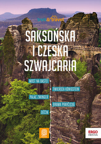 Saksońska i Czeska Szwajcaria. trek&travel.