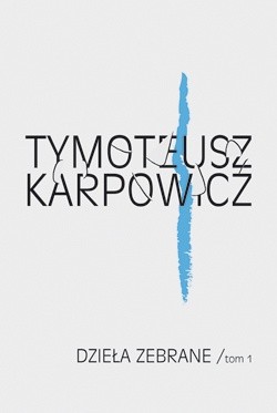 Dzieła zebrane. Tom I