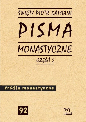 Pisma monastyczne. Część 2