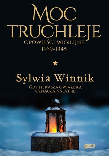 Moc truchleje. Opowieści wigilijne 1939-1945