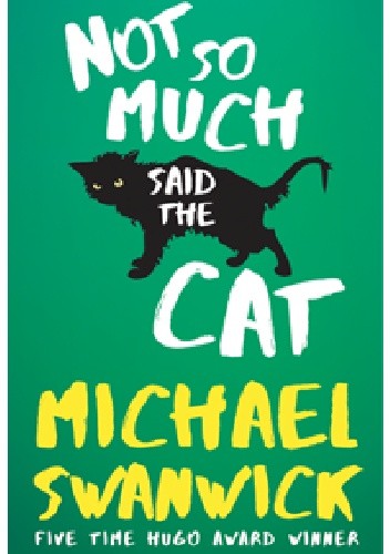 Not So Much, Said the Cat