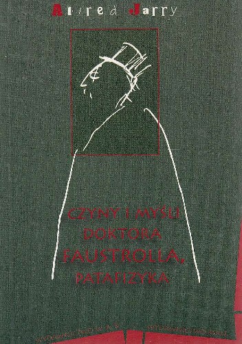 Czyny i myśli doktora Faustrolla, patafizyka. Powieść neoscjentystyczna