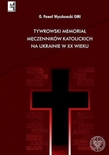 Tywrowski memoriał męczenników katolickich na Ukrainie w XX wieku