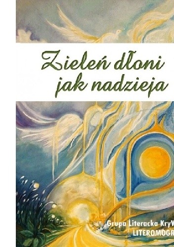 Zieleń dłoni jak nadzieja