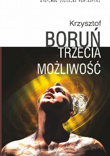 Trzecia możliwość