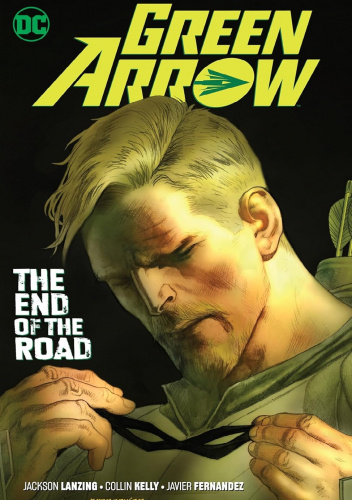 Green Arrow: The End of the Road
