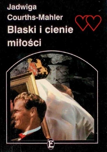 Blaski i cienie miłości