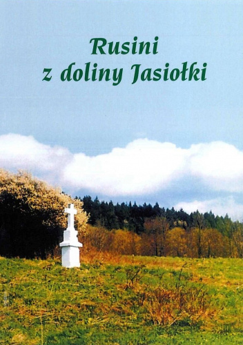 Rusini z doliny Jasiołki