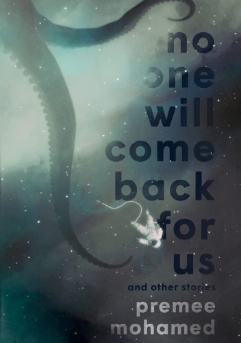 No One Will Come Back for Us and Other Stories