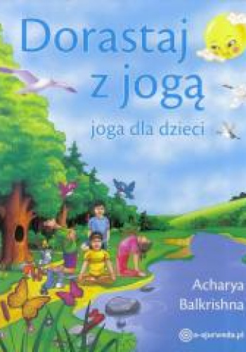 Dorastaj z jogą. Joga dla dzieci