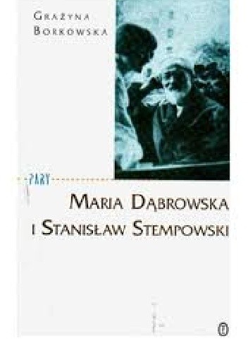 Maria Dąbrowska i Stanisław Stempowski