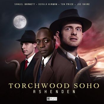 Torchwood: Torchwood Soho - Ashenden