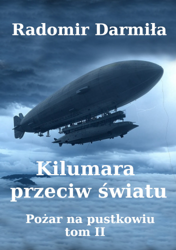 Pożar na pustkowiu. Kilumara przeciw światu