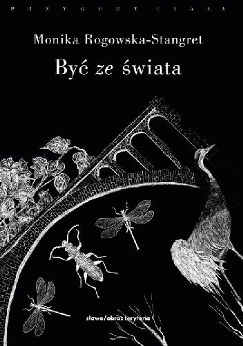 Być ze świata, Cztery eseje o etyce posthumanistycznej.