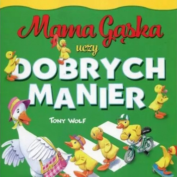 Mama Gąska uczy dobrych manier