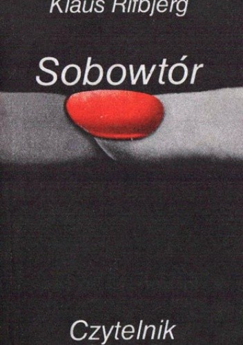 Sobowtór, czyli krótka, żarliwa, lecz całkowicie prawdziwa relacja o życiu Klausa Rifbjerga