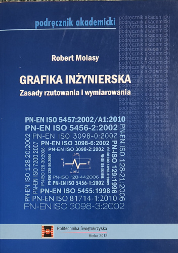 Grafika inżynierska. Zasady rzutowania i wymiarowania