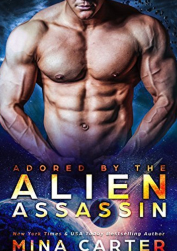 Adored by the Alien Assassin