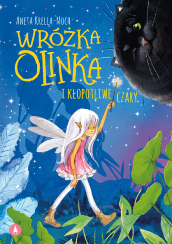 Wróżka Olinka i kłopotliwe czary