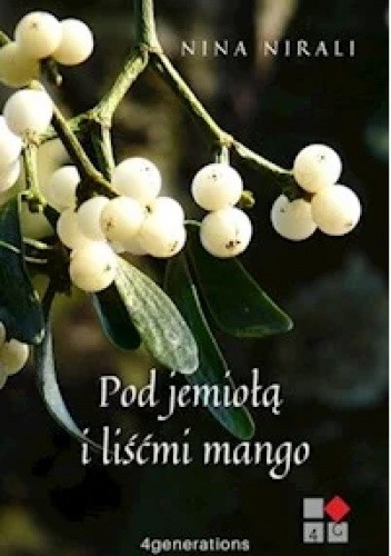 Pod jemiołą i liśćmi mango