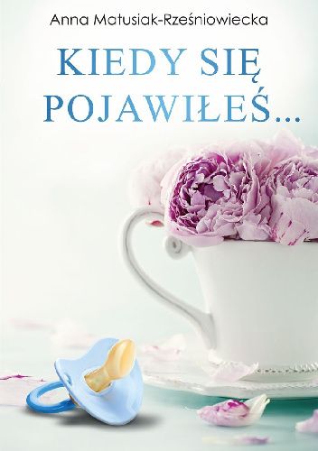 Kiedy się pojawiłeś
