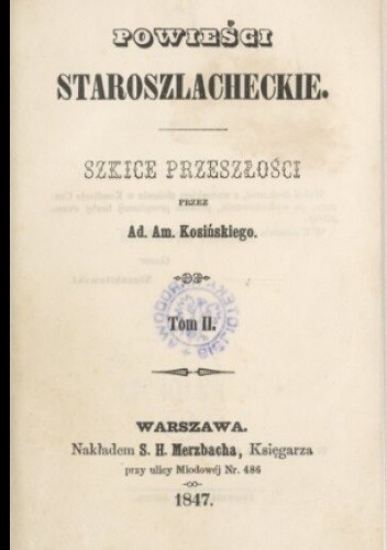 Powieści staroszlacheckie: szkice przeszłości. Tom 2