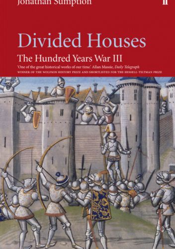 The Hundred Years War Vol 3: Divided Houses