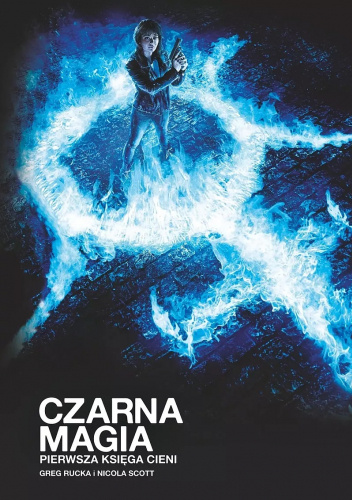 Czarna magia. Pierwsza Księga Cieni
