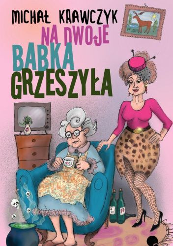 Na dwoje babka grzeszyła