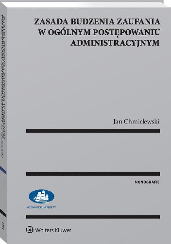Zasada budzenia zaufania w ogólnym postępowaniu administracyjnym