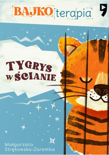 Bajki terapia. Tygrys w ścianie.