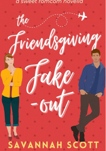 The Friendsgiving Fake-Out