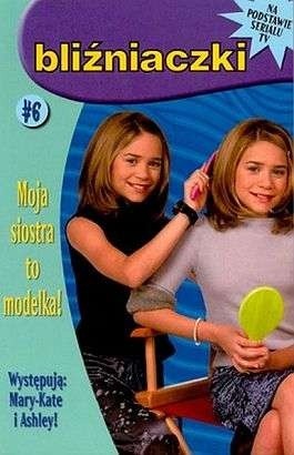 Bliźniaczki. Moja siostra to modelka.