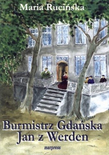 Burmistrz Gdańska. Jan z Werden