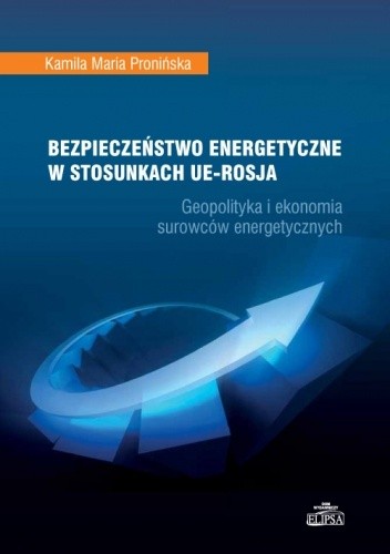 Bezpieczeństwo energetyczne w stosunkach UE-Rosja
