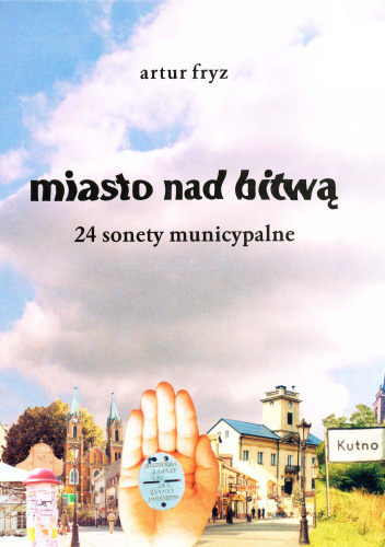 miasto nad bitwą. 24 sonety municypalne