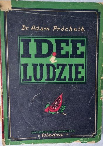 Idee i ludzie: Z dziejów ruchu rewolucyjnego w Polsce