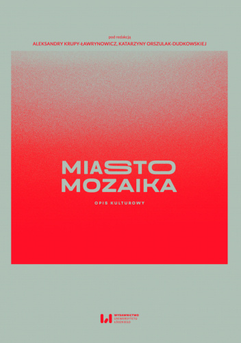 Miasto mozaika. Opis kulturowy