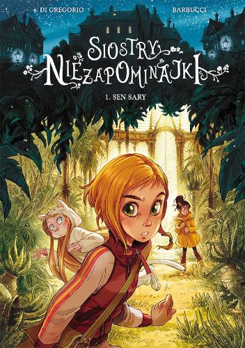 Siostry Niezapominajki: 1. Sen Sary