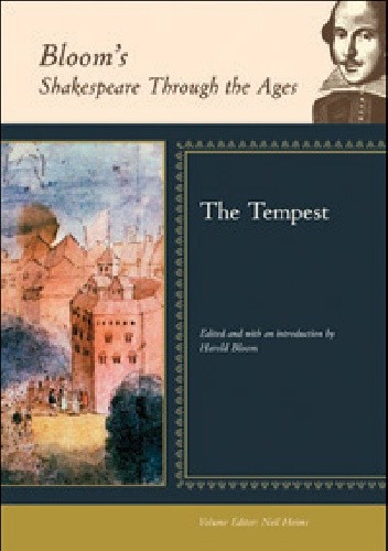 Bloom's Shakespeare Through the Ages: The Tempest