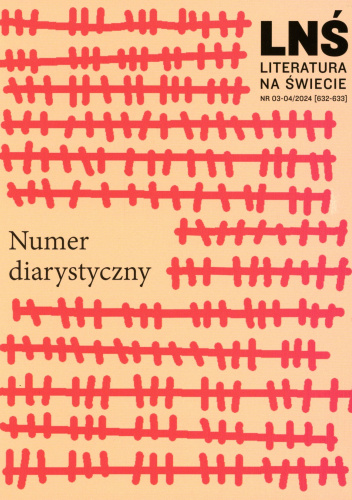 Literatura na Świecie nr 3-4/2024 (632-633): Numer diarystyczny