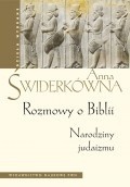 Rozmowy o Biblii. Narodziny judaizmu