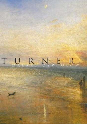 Turner: malarz żywiołów - katalog