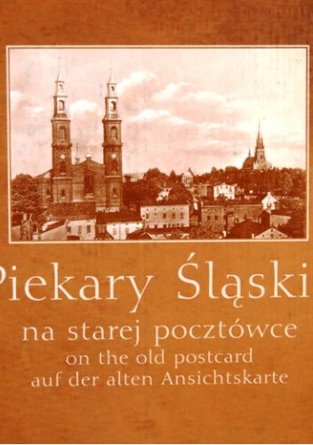 Piekary Śląskie na starej pocztówce