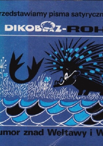 Dikobraz - Roháč. Humor znad Wełtawy i Wagu