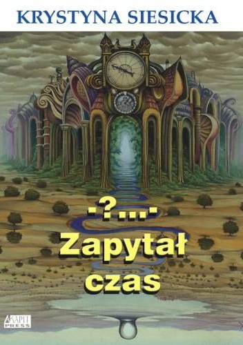 -?... - Zapytał czas
