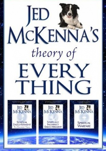 Jed McKenna's Theory of Everything: The Enlightened Perspective